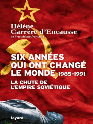 cover image of Six années qui ont changé le monde 1985-1991